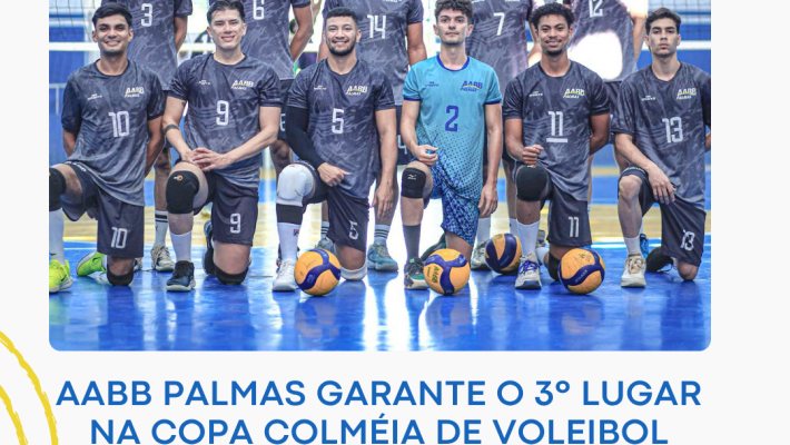AABB Palmas sobe ao pódio e garante o 3º lugar na Copa Colméia de Voleibol
