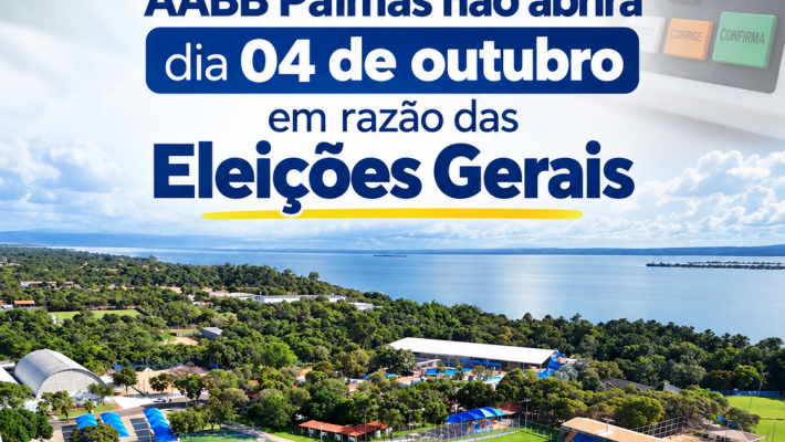 AABB Palmas não abrirá no dia 4 de outubro em razão das Eleições 2026